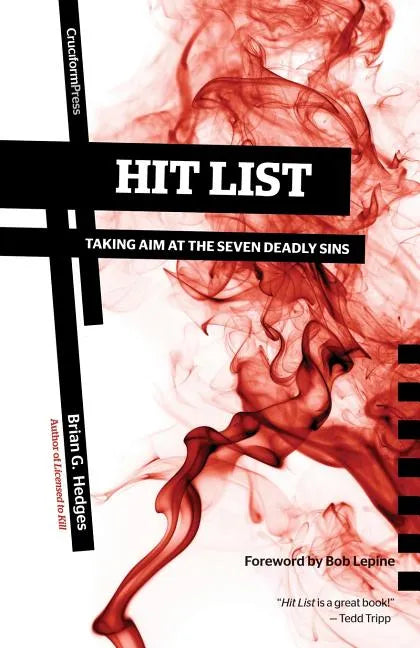 Hit List: Taking Aim at the Seven Deadly Sins - Paperback