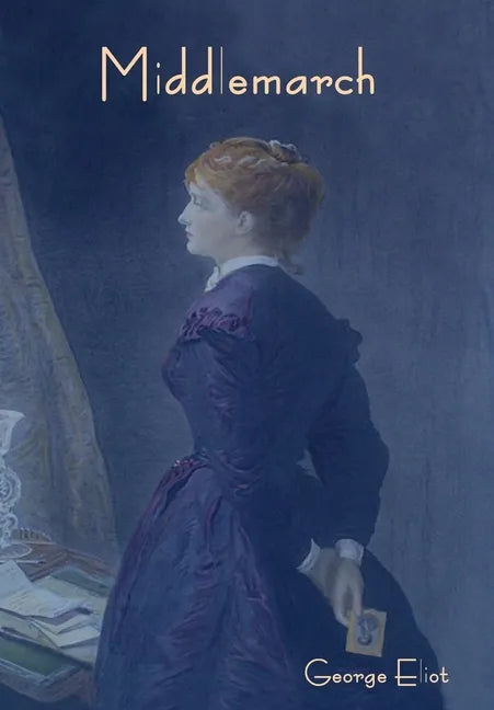 Middlemarch - Hardcover