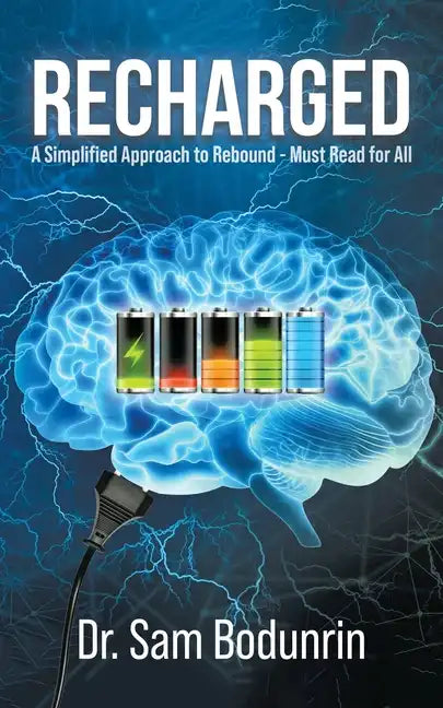 Recharged: A Simplified Approach to Rebound - Must Read for All - Paperback