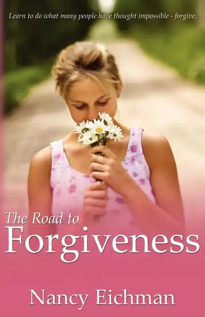 The Road to Forgiveness - Paperback
