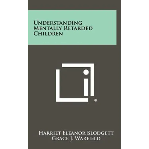 Understanding Mentally Retarded Children - Hardcover
