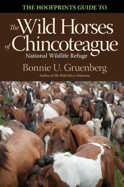 The Hoofprints Guide to the Wild Horses of Chincoteage National Wildlife Refuge - Paperback