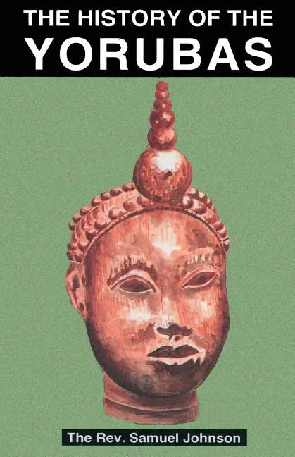 The History of the Yorubas - Paperback