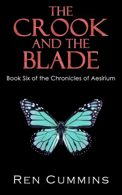 The Crook and the Blade: Chronicles of Aesirium - Paperback