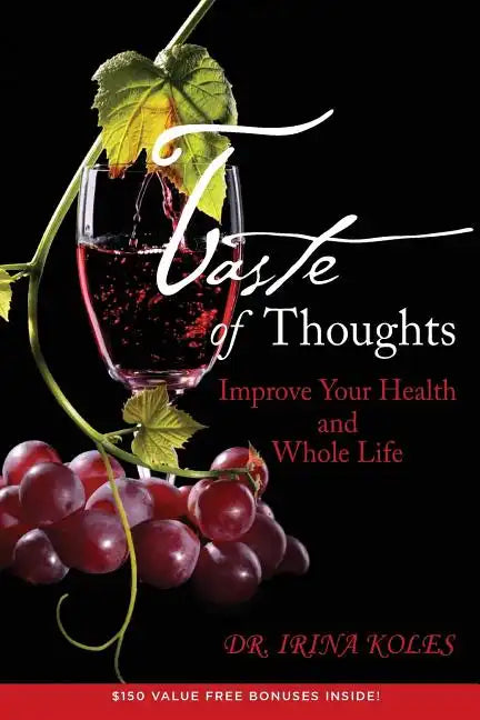 Taste of Thoughts: Improve Your Health and Whole Life - Paperback