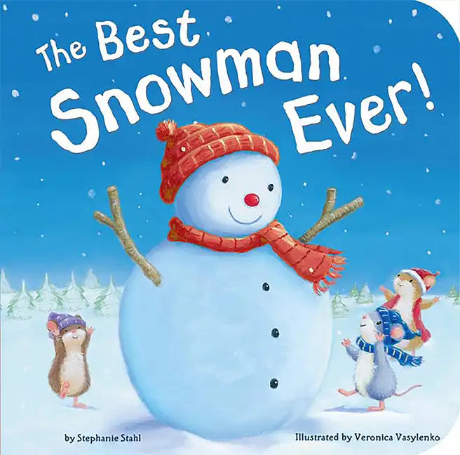 The Best Snowman Ever - Board Book