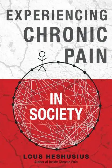Experiencing Chronic Pain in Society - Paperback