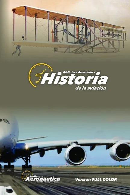 Historia de la Aviación: Versión FULL COLOR - Paperback