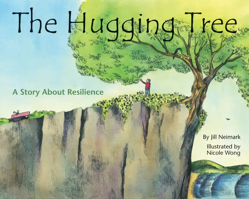 The Hugging Tree: A Story about Resilience - Hardcover