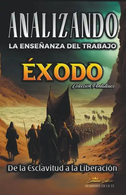 Analizando la Enseñanza del Trabajo en Éxodo: De la Esclavitud a la Liberación - Paperback