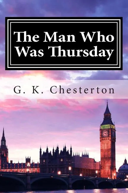 The Man Who Was Thursday - Paperback