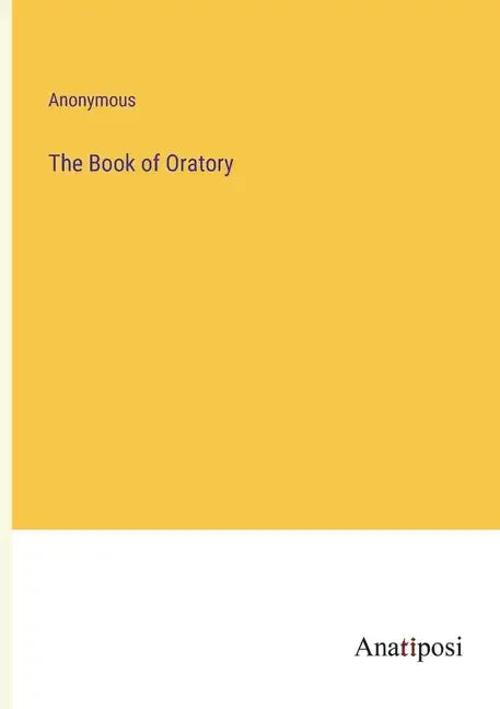The Book of Oratory - Paperback