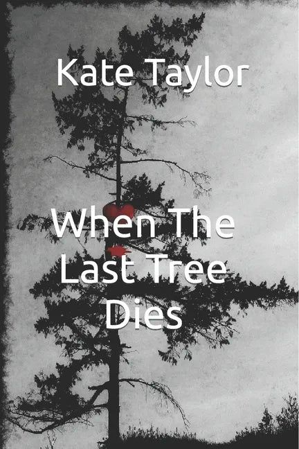 When The Last Tree Dies - Paperback