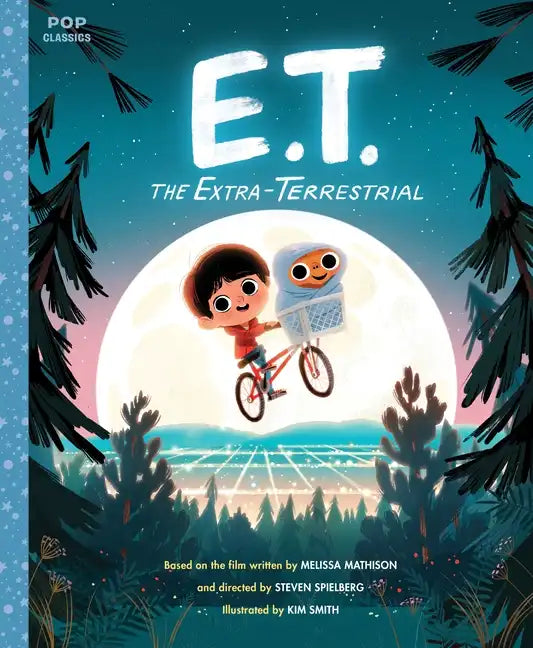 E.T. the Extra-Terrestrial: The Classic Illustrated Storybook - Hardcover