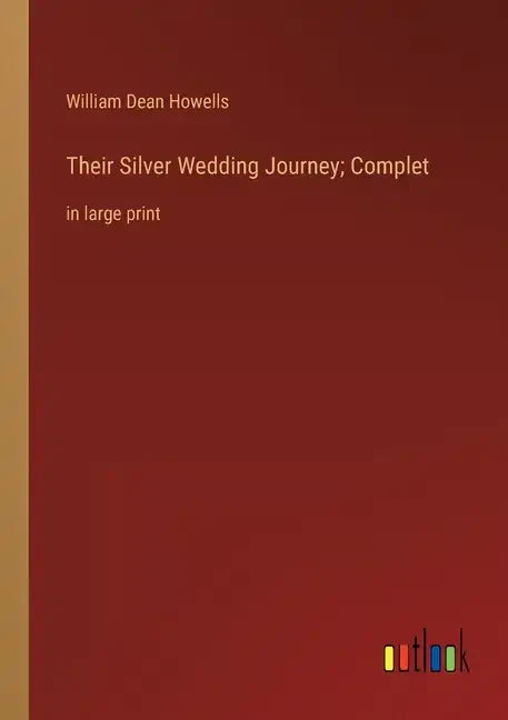 Their Silver Wedding Journey; Complet: in large print - Paperback