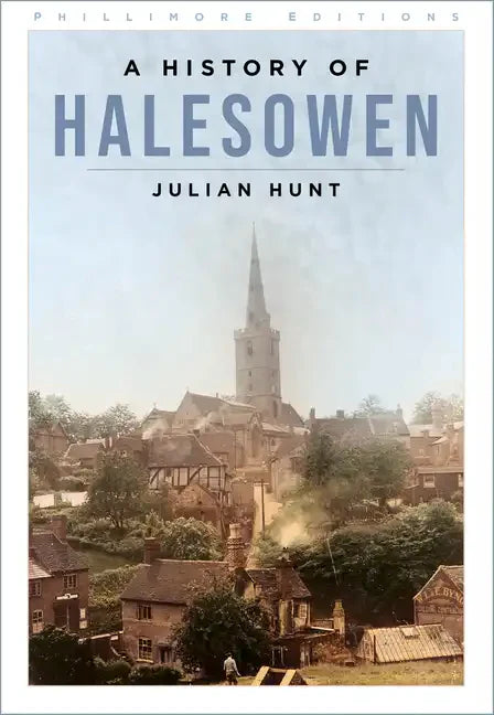 A History of Halesowen - Paperback