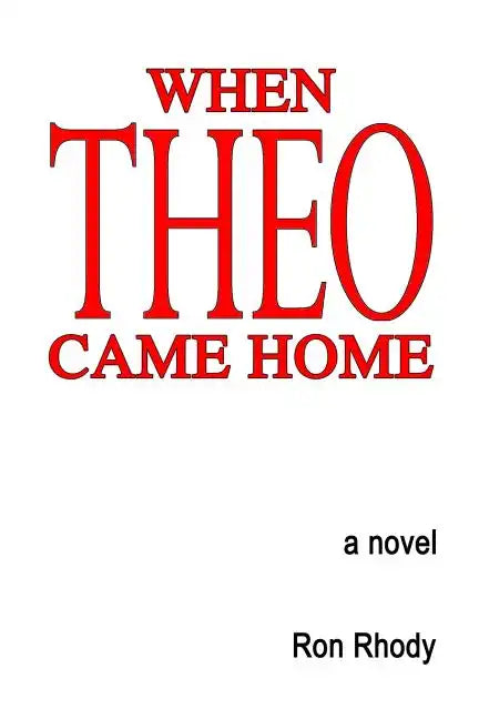 When THEO Came Home - Paperback