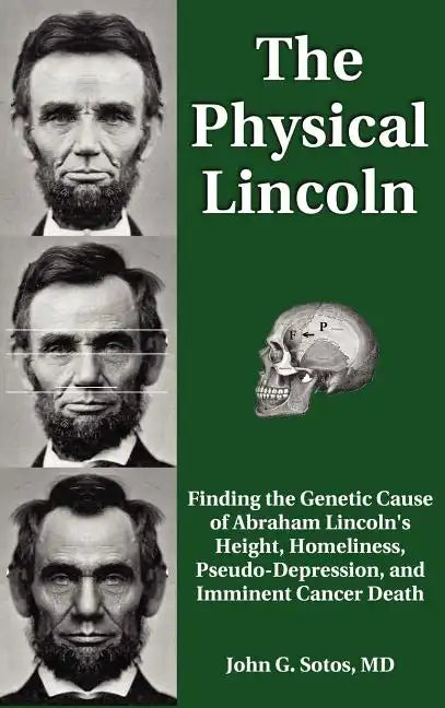 The Physical Lincoln - Hardcover