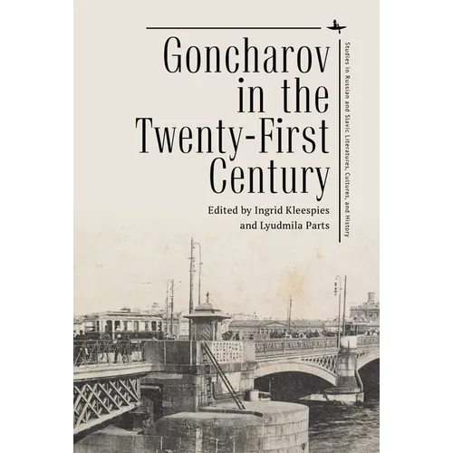 Goncharov in the Twenty-First Century - Hardcover