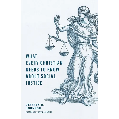 What Every Christian Needs to Know about Social Justice - Paperback