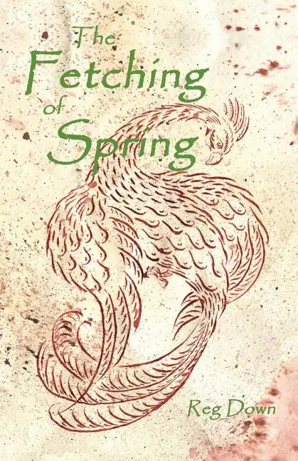 The Fetching of Spring - Paperback