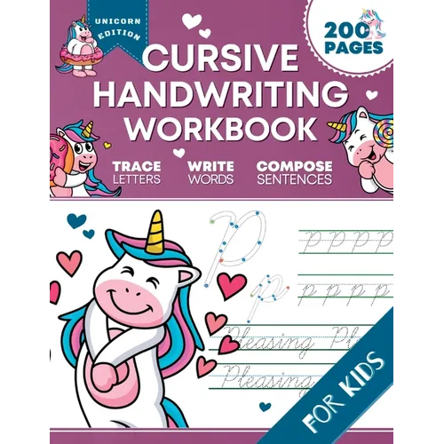 Cursive Handwriting Workbook for Kids: Unicorn Edition, A Fun and Engaging Cursive Writing Exercise Book for Homeschool or Classroom (Master Letters, - Paperback