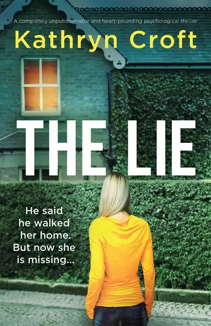 The Lie: A completely unputdownable and heart-pounding psychological thriller - Paperback