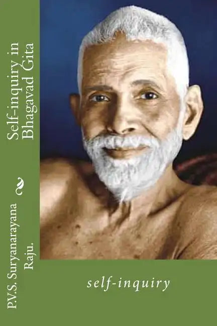 Self-inquiry in Bhagavad Gita: self-inquiry - Paperback