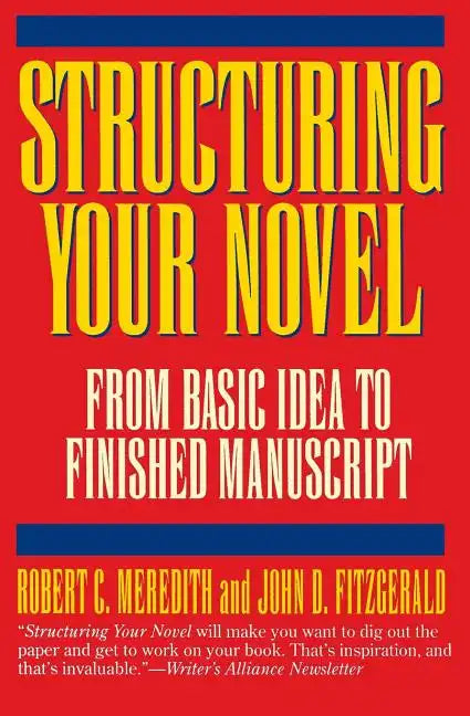 Structuring Your Novel - Paperback