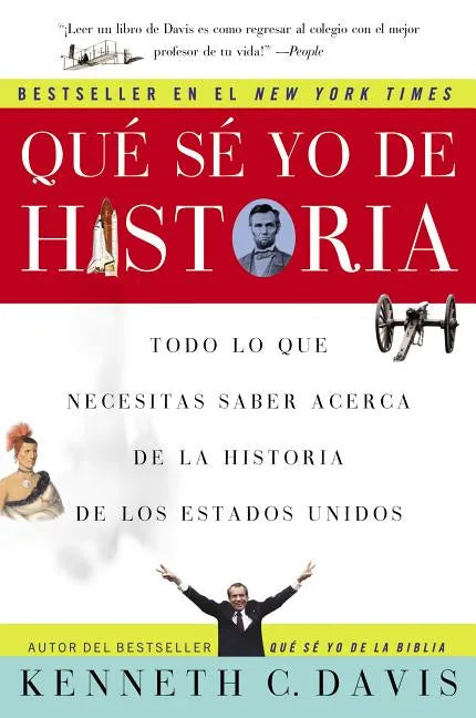 Que Se Yo de Historia: Todo Lo Que Necesitas Saber Acerca de la Historia de Estados Unidos - Paperback