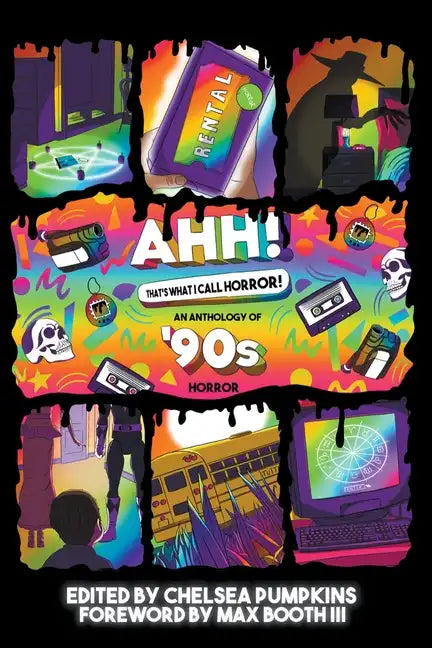 AHH! That's What I Call Horror: An Anthology of '90s Horror - Paperback