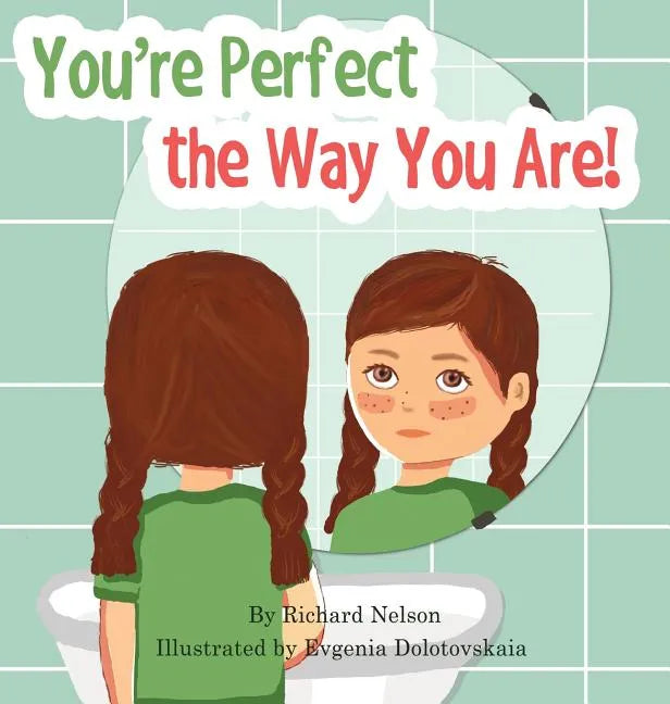 You're Perfect the Way You Are! - Hardcover