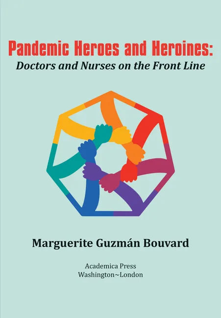 Pandemic Heroes and Heroines: Doctors and Nurses on the Front Line - Paperback