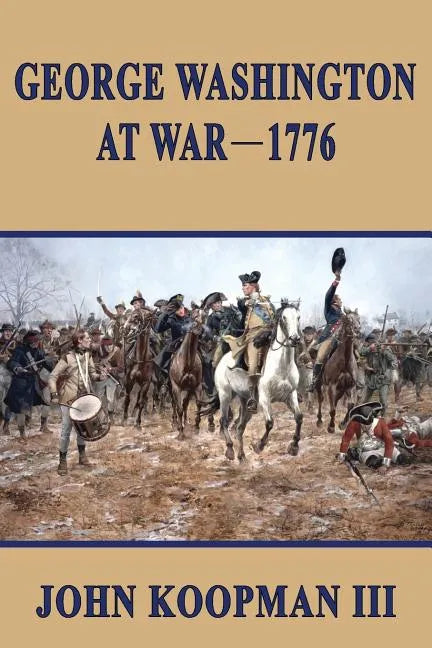 George Washington at War - 1776 - Paperback