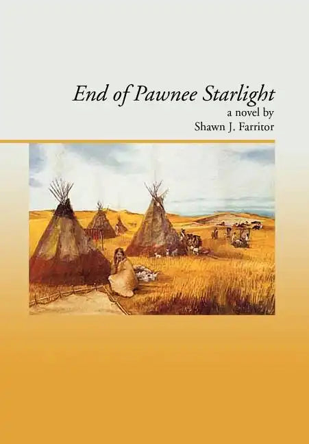End Of Pawnee Starlight - Hardcover