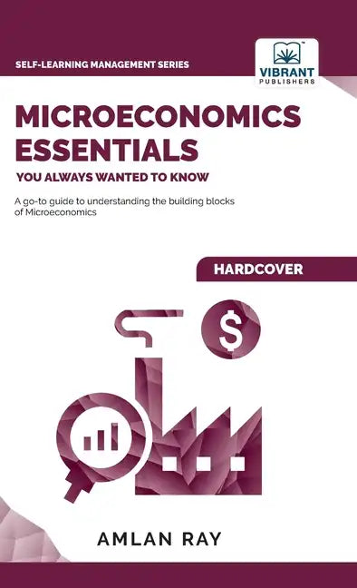 Microeconomics Essentials You Always Wanted To Know - Hardcover