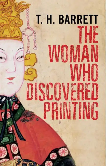 The Woman Who Discovered Printing - Paperback