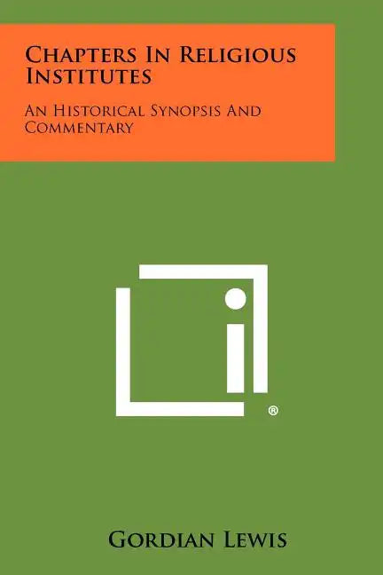 Chapters in Religious Institutes: An Historical Synopsis and Commentary - Paperback