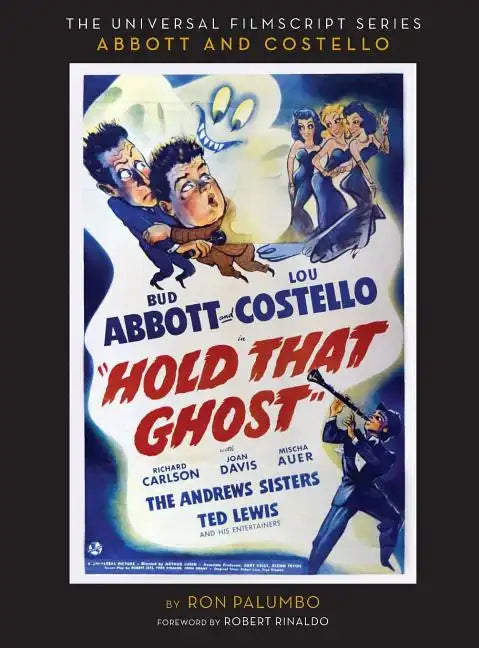 Hold That Ghost: Including the Original Shooting Script (hardback) - Hardcover
