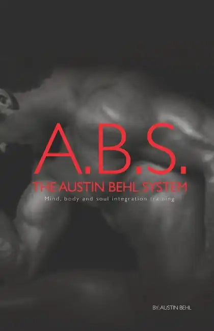 The Austin Behl System - Paperback