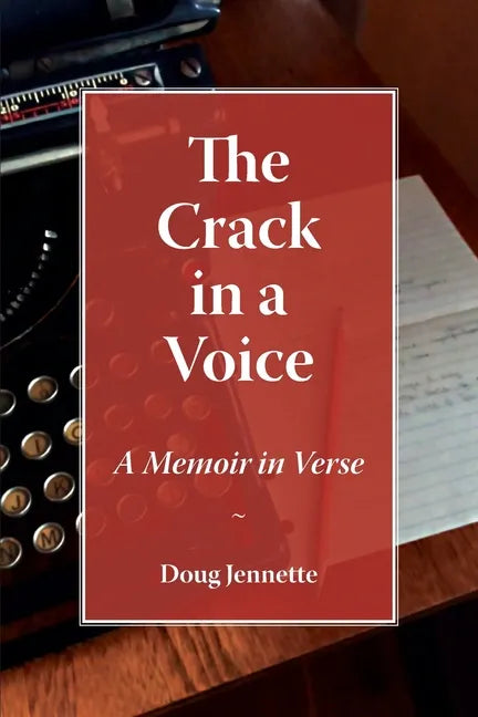 The Crack in a Voice: A Memoir in Verse - Paperback
