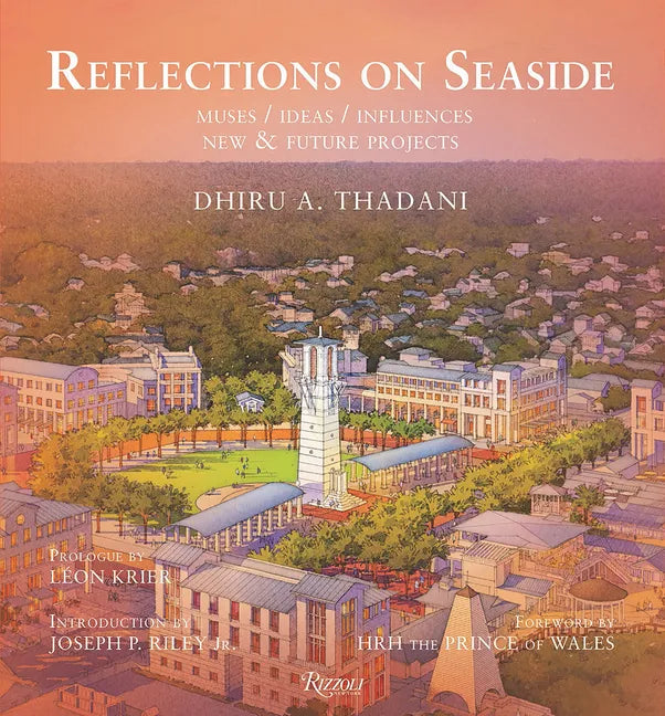 Reflections on Seaside: Muses/Ideas/Influences - Hardcover