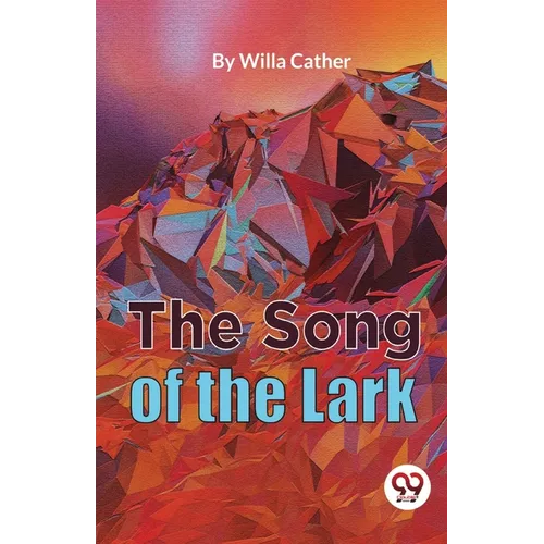The Song Of The Lark - Paperback