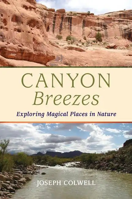 Canyon Breezes: Exploring Magical Places in Nature - Paperback