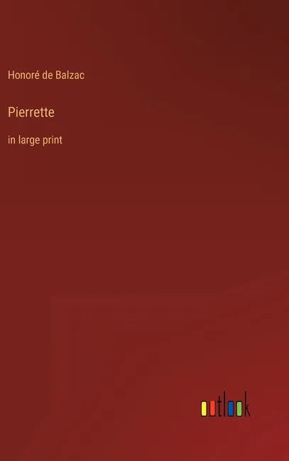 Pierrette: in large print - Hardcover