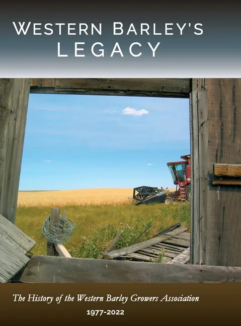 Western Barley's Legacy - Hardcover