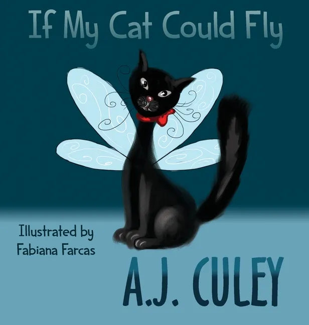 If My Cat Could Fly - Hardcover