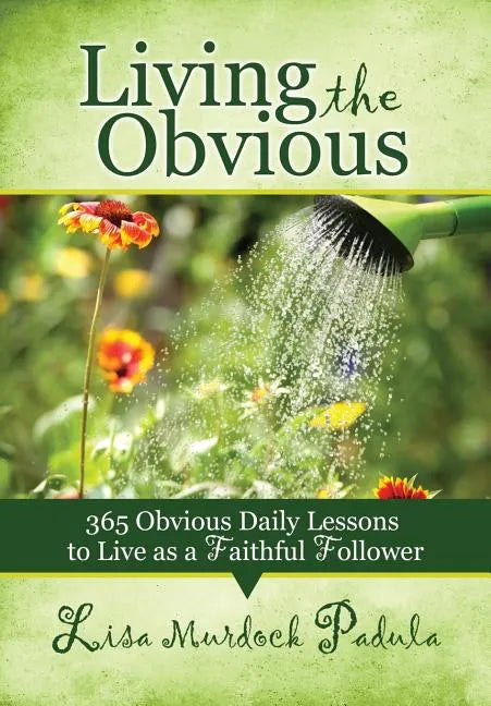 Living the Obvious - Paperback