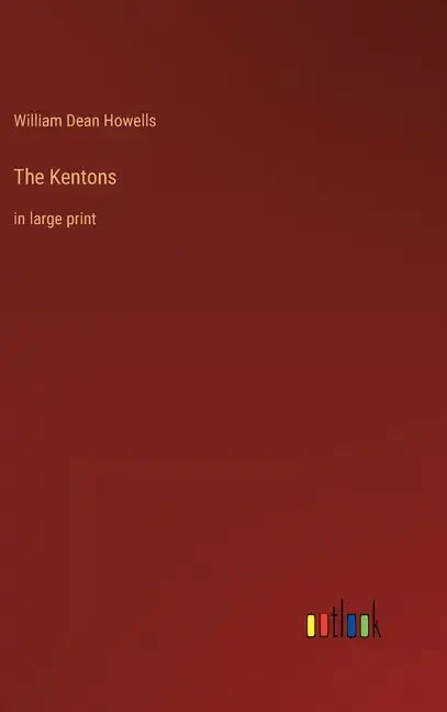 The Kentons: in large print - Hardcover