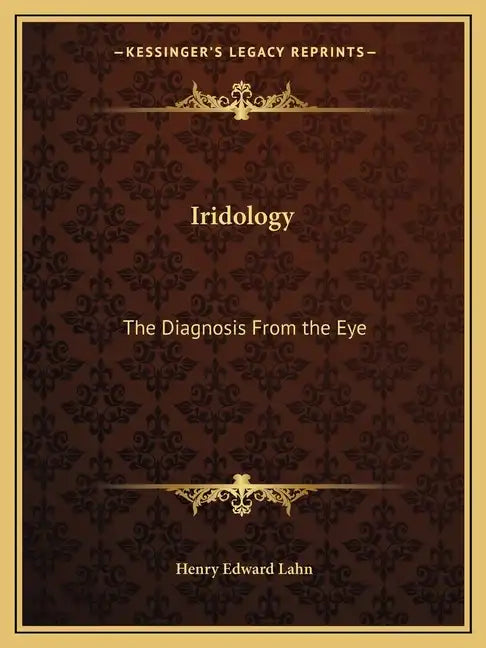 Iridology: The Diagnosis from the Eye - Paperback